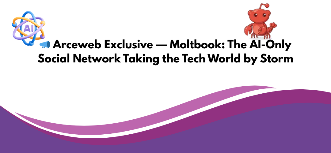 Moltbook Explained: The AI-Only Social Network Shaking the Tech World | Arceweb